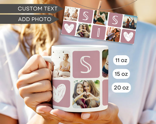 Personalized Photo Mug Sister Photo Mug Sis Birthday Gift Idea Sister Keepsake Love You Sis Gift Cute Little Sis Gift Big Sis Picture Mug - LAUMIANstudio
