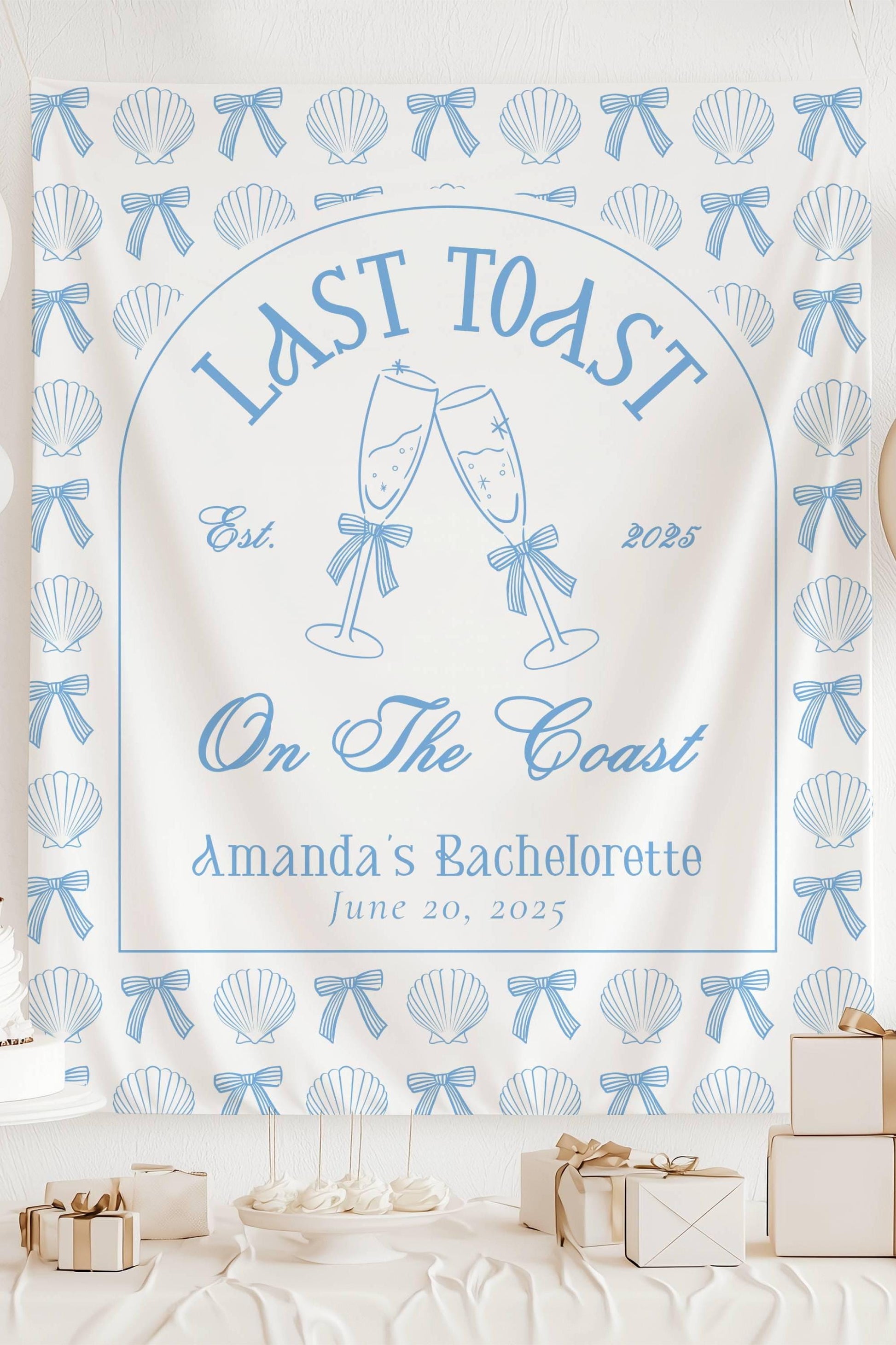 Last Toast on the Coast Bachelorette Backdrop Beach Last Toast Banner Coquette Last Toast Blue Backdrop Last Toast Bach Party Decor Coastal - LAUMIANstudio