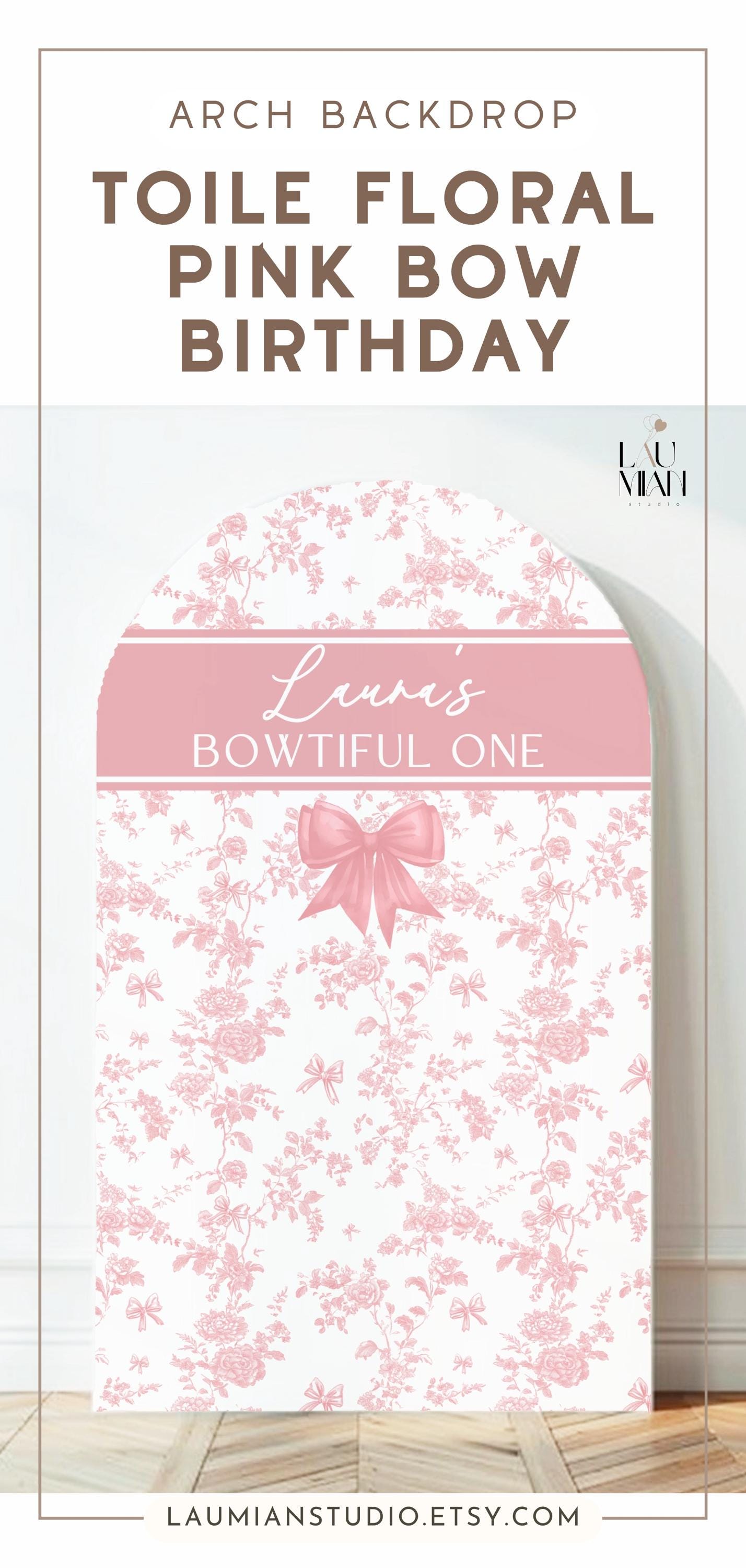Bowtiful One Birthday Backdrop Toile Pink Bow 1st Birthday Arch Backdrop Baby Girl First Birthday Banner Toile Floral Garden Party Backdrop - LAUMIANstudio