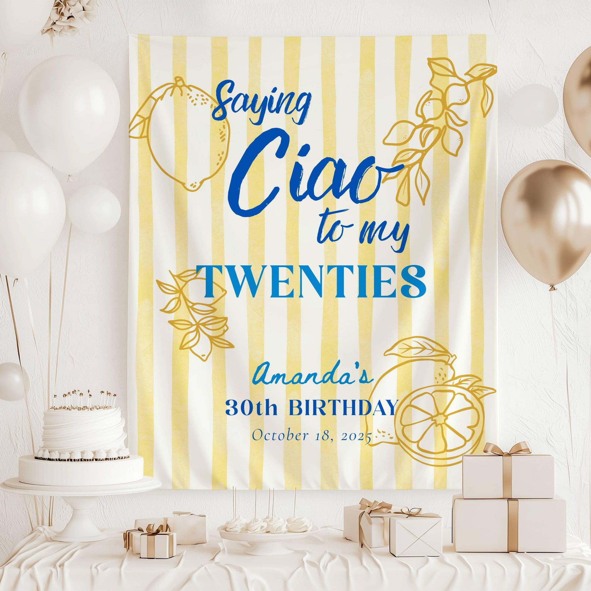 Saying Ciao to My Twenties Banner Italian Birthday Backdrop Personalized Ciao Bella 30th Birthday Party Wall Tapestry Lemon Striped Sign - LAUMIANstudio
